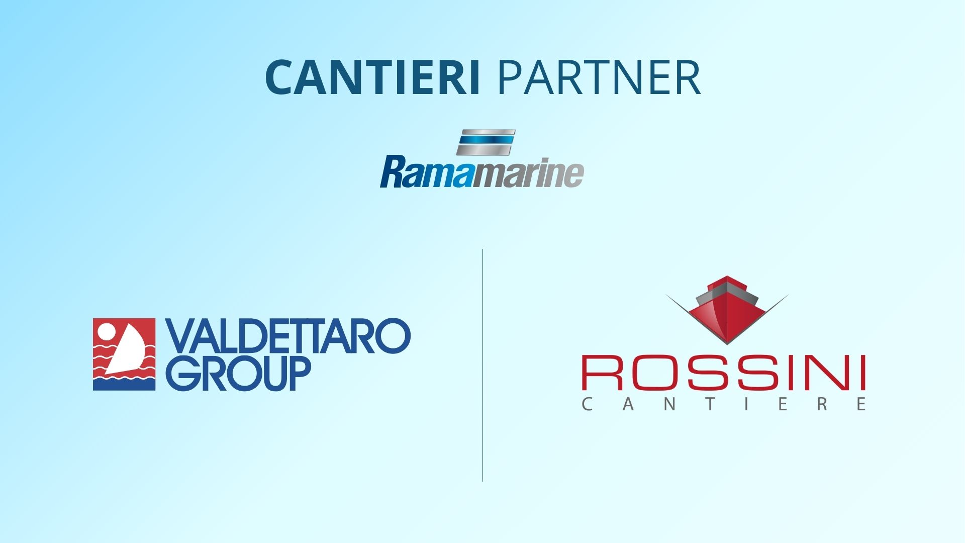 Loghi cantieri partner Ramamarine, Valdettaro Group e Rossini Cantiere su sfondo azzurro